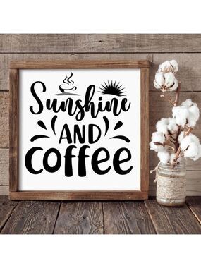 Sunshine and Coffee  Hand-crafted Sign
